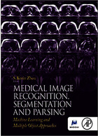 Medical Image Recognition, Segmentation and Parsing2015 تشخیص ، تقسیم بندی و تجزیه تصویر پزشکی